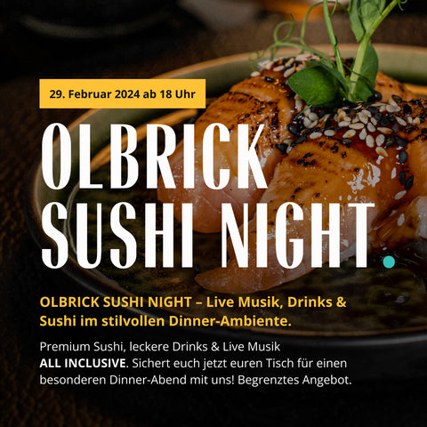 Tischreservierung "3rd Olbrick Sushi Night" - 29.02.2024